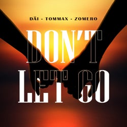 Don't Let Go (Extended Mix)