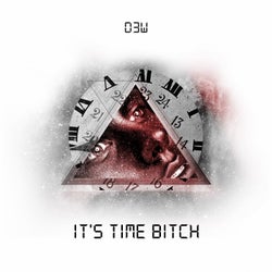 Its Time Bitch
