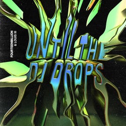 Until the Dj Drops (Extended Mix) feat. Louis III