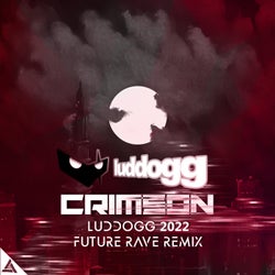 Crimson (LudDogg 2022 Future Rave Remix)