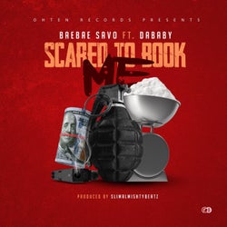 Scared To Book (feat. DaBaby)