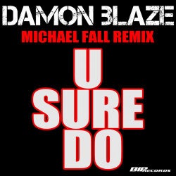 U Sure Do Michael Fall Remix
