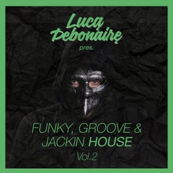 Luca Debonaire - Funky, Groove & Jackin House, Vol. 2