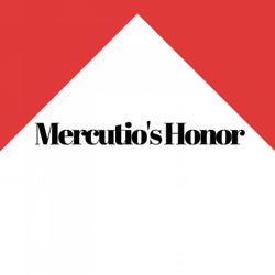 Mercutio's Honor