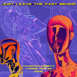 Just Leave The Past Behind