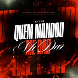 MTG QUEM MANDOU ME DAR