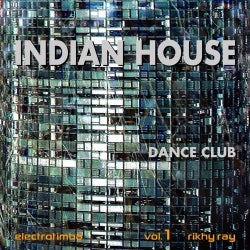 Indian House vol1  Dance Club