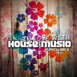 In Love With House Music Volume 4
