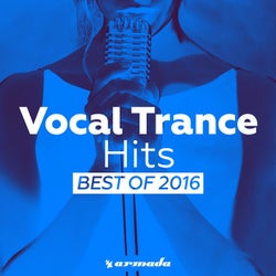 Vocal Trance Hits - Best Of 2016 - Extended Versions