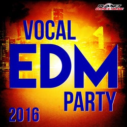 Vocal EDM Party 2016