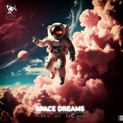 Space Dreams (Mixed by IzLane)