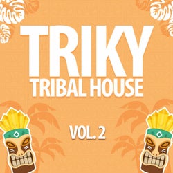 Triky Tribal House, Vol. 2