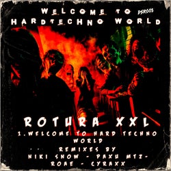 Welcome To Hard Techno World