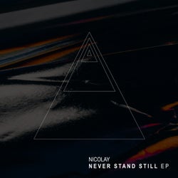 Never Stand Still - EP