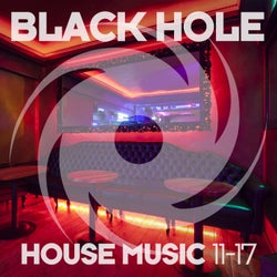Black Hole House Music 11-17