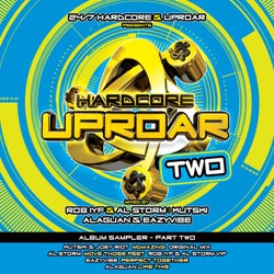 Hardcore Uproar 2 - Album Sampler Part 2