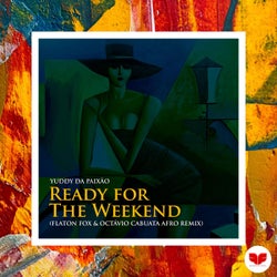 Ready for the Weekend (DJ Flaton Fox & Octavio Cabuata) - Afro Remix