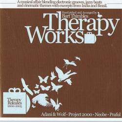 Therapy Works: Cinematic / Crossing Borders (Therapy Releases 2000-2005, Hand picked and Arranged by Bart Thimbles)