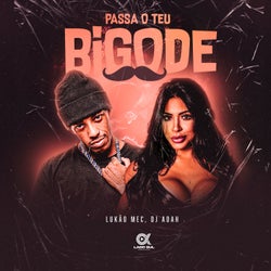 Passa o teu Bigode