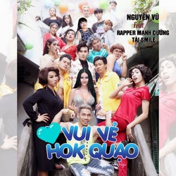 Vui Ve Hok Quao (feat. Manh Cuong, Tai Smile)