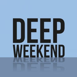 Deep Weekend