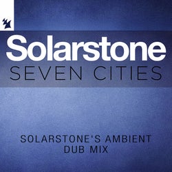 Seven Cities - Solarstone's Ambient Dub Mix