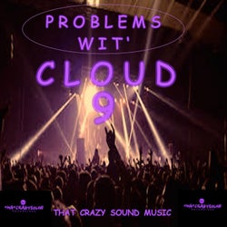 Problems Wit' Cloud-9