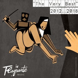 In Flagrante Music... The Very Best: 2012-2018