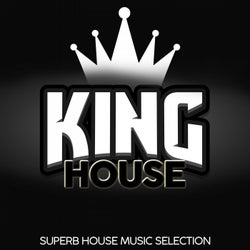 King House (Superb House Music Selection)
