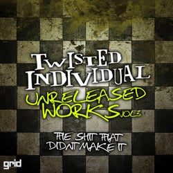 Unreleased Works Vol 3 - The Sh*t That Didn't Make It