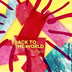 Back to the World