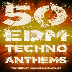 50 Edm & Techno Anthems