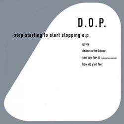 Stop Starting To Start Stopping EP