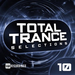 Total Trance Selections, Vol. 10