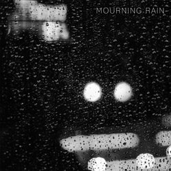 Mourning Rain