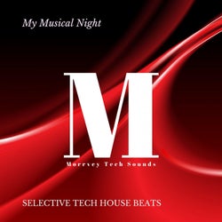 My Musical Night - Selective Tech House Beats