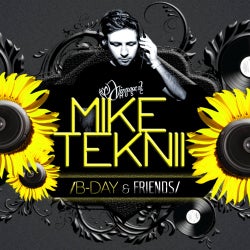 Mike Teknii * Special B-Day & Friends chart*