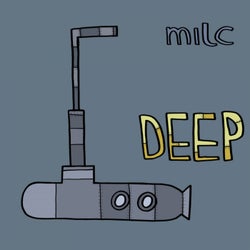 Milc Presents: DEEP