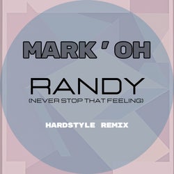 Randy (Never Stop That Feeling (Hardstyle Remix))