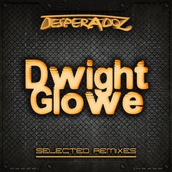 Selected Remixes by Dwight Glove