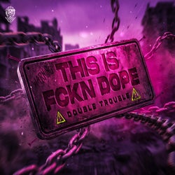 This Is Fckn DOPE! - Extended Mix