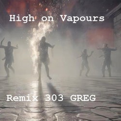 High on Vapours