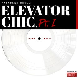 Elevator Chic, Pt. I