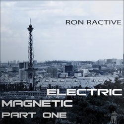 Electric Magnetic Part One