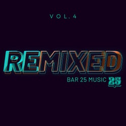 Bar 25 Music: Remixed Vol.4