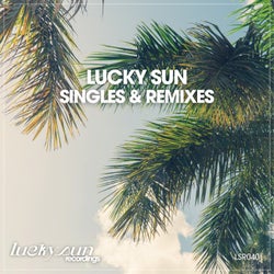 Lucky Sun: Singles & Remixes