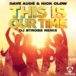 This is Our Time (DJ Strobe Remixes)