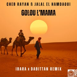 Golou L'mama (Ibara X Dabittan Remix)