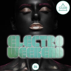 Electro Weekend Volume 26