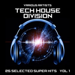 Tech House Division (25 Selected Super Hits), Vol. 1